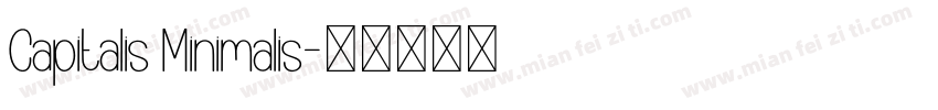 Capitalis Minimalis字体转换